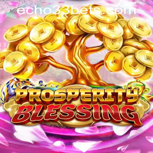 Discover the Exciting World of ProsperityBlessing and the Intriguing Echo33 Casino Login
