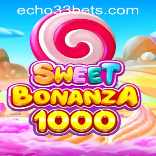 Exploring the Thrilling World of SweetBonanza1000 at Echo33 Casino