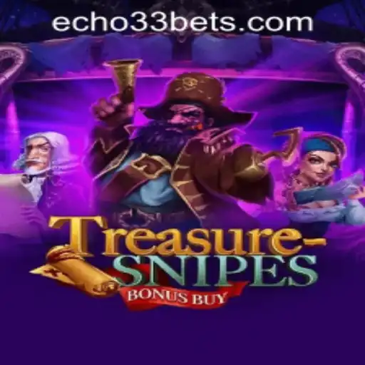 Discover the Excitement of TreasuresnipesBonusBuy at Echo33 Casino